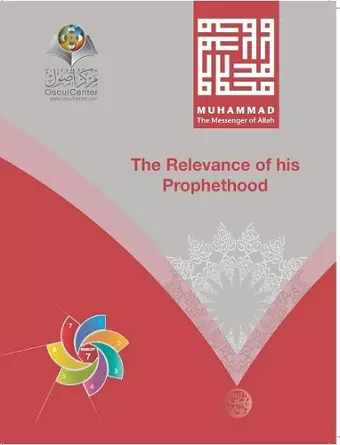 Muhammad The Messenger of Allah The Relevance of his Prophethood Hardcover Edition cover