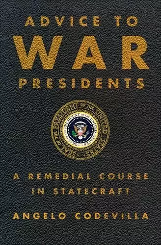 Advice to War Presidents cover