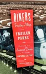 Diners, Bowling Alleys, And Trailer Parks cover