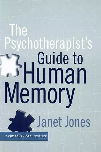 The Psychotherapist's Guide To Human Memory cover