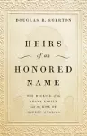 Heirs of an Honored Name cover