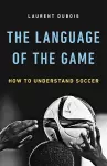 The Language of the Game cover