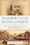 Flaubert in the Ruins of Paris cover