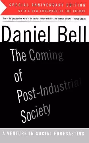 The Coming Of Post-Industrial Society cover