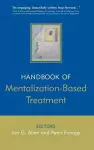 The Handbook of Mentalization-Based Treatment cover