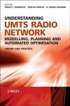 Understanding UMTS Radio Network Modelling, Planning and Automated Optimisation cover