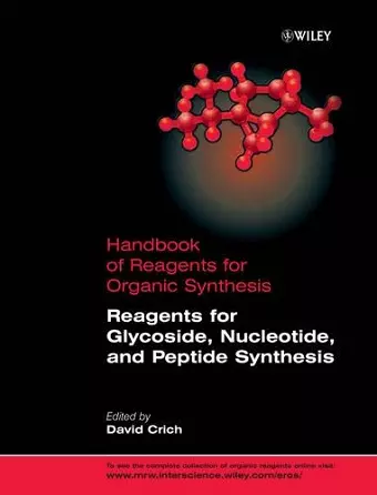 Reagents for Glycoside, Nucleotide, and Peptide Synthesis cover