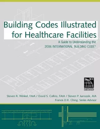 Building Codes Illustrated for Healthcare Facilities cover