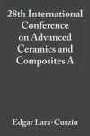 28th International Conference on Advanced Ceramics and Composites A, Volume 25, Issue 3 cover