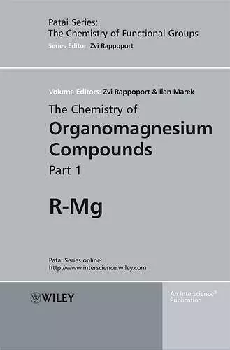 The Chemistry of Organomagnesium Compounds, 2 Volume Set cover