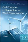 Grid Converters for Photovoltaic and Wind Power Systems cover