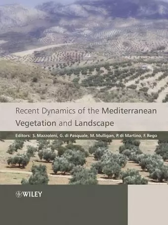 Recent Dynamics of the Mediterranean Vegetation and Landscape cover