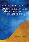 Cognitive-Behavioral Management of Tic Disorders cover