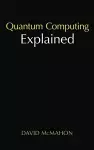 Quantum Computing Explained cover