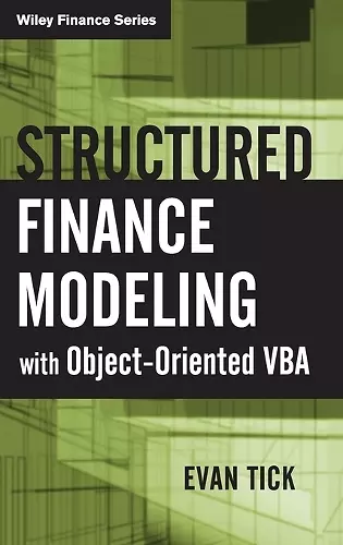 Structured Finance Modeling with Object-Oriented VBA cover