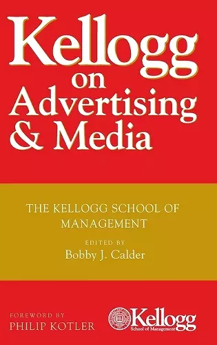 Kellogg on Advertising and Media cover