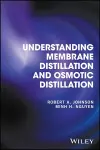 Understanding Membrane Distillation and Osmotic Distillation cover
