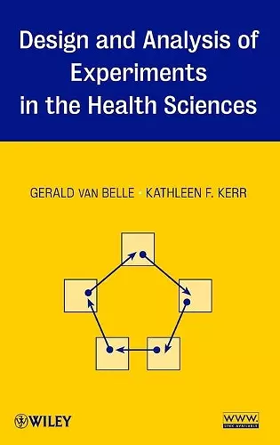 Design and Analysis of Experiments in the Health Sciences cover