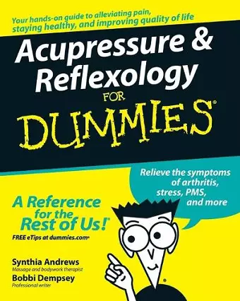 Acupressure and Reflexology For Dummies cover