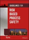 Guidelines for Risk Based Process Safety cover