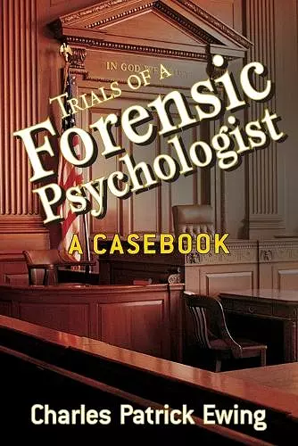 Trials of a Forensic Psychologist cover