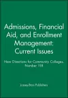 Admissions, Financial Aid, and Enrollment Management: Current Issues cover