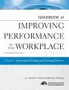 Handbook of Improving Performance in the Workplace, Instructional Design and Training Delivery cover