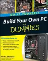 Build Your Own PC Do-It-Yourself For Dummies cover