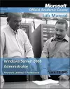 Exam 70–646 Windows Server 2008 Administrator Lab Manual cover