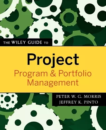 The Wiley Guide to Project, Program, and Portfolio Management cover