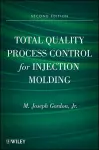 Total Quality Process Control for Injection Molding cover