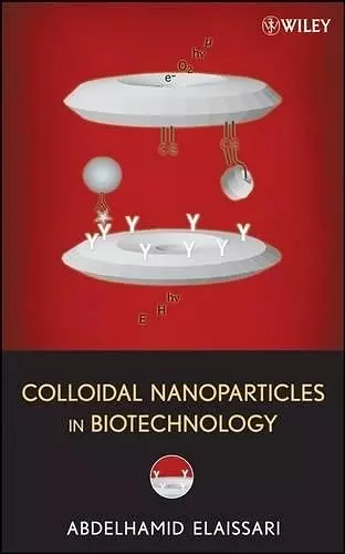 Colloidal Nanoparticles in Biotechnology cover