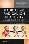 Radical and Radical Ion Reactivity in Nucleic Acid Chemistry cover