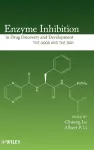 Enzyme Inhibition in Drug Discovery and Development cover