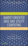 Market-Oriented Grid and Utility Computing cover