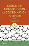 Design and Construction of Coordination Polymers cover