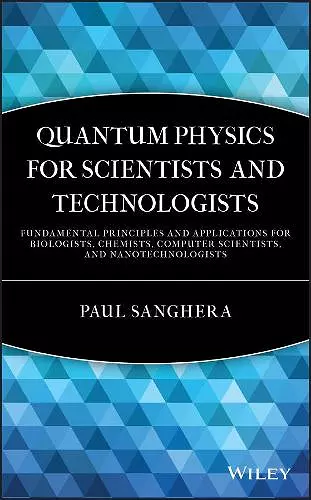 Quantum Physics for Scientists and Technologists cover