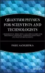 Quantum Physics for Scientists and Technologists cover