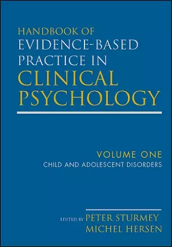 Handbook of Evidence-Based Practice in Clinical Psychology, Child and Adolescent Disorders cover