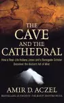 The Cave and the Cathedral cover