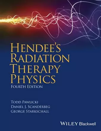 Hendee's Radiation Therapy Physics cover