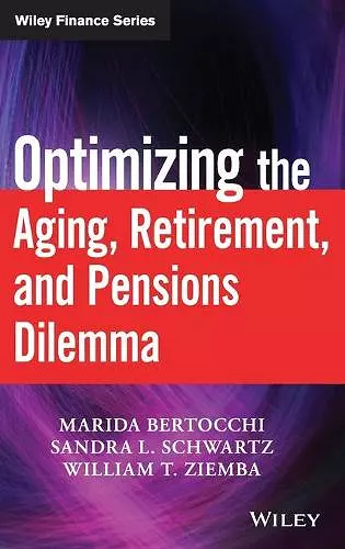 Optimizing the Aging, Retirement, and Pensions Dilemma cover