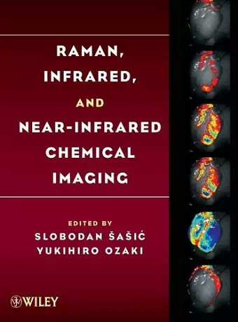 Raman, Infrared, and Near-Infrared Chemical Imaging cover