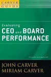 A Carver Policy Governance Guide, Evaluating CEO and Board Performance cover