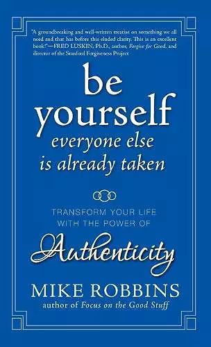 Be Yourself, Everyone Else is Already Taken cover