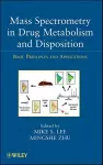 Mass Spectrometry in Drug Metabolism and Disposition cover