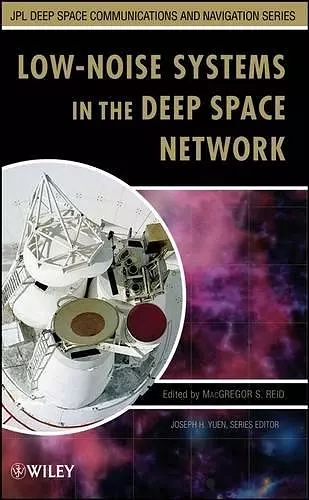 Low-Noise Systems in the Deep Space Network cover