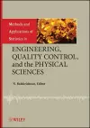 Methods and Applications of Statistics in Engineering, Quality Control, and the Physical Sciences cover