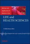 Methods and Applications of Statistics in the Life and Health Sciences cover