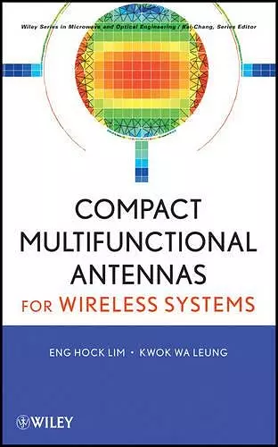 Compact Multifunctional Antennas for Wireless Systems cover